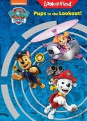 Nickelodeon Paw Patrol: Pups To The Lookout! Look And Find