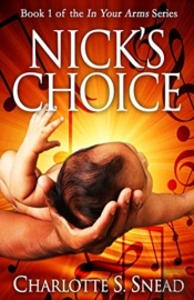 Nick'S Choice (In Your Arms Series Book 1)