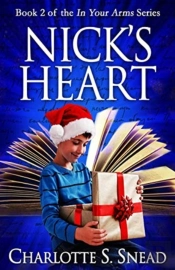 Nick'S Heart (In Your Arms Series Book 2)