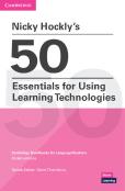 Nicky Hockly'S 50 Essentials For Using Learning Technologies Paperback