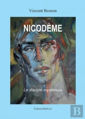 Nicodème ; Le Disciple Mystérieuse