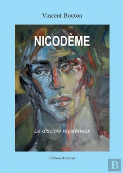 Bertrand.pt - Nicodème ; Le Disciple Mystérieuse