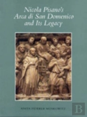 Nicola Pisano'S Arca Di San Domenico And Its Legacy