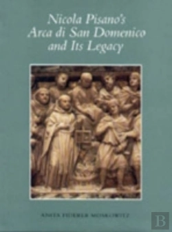 Bertrand.pt - Nicola Pisano'S Arca Di San Domenico And Its Legacy