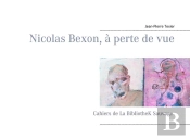Nicolas Bexon A Perte De Vue