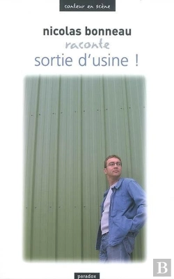 Bertrand.pt - Nicolas Bonneau Raconte Sortie D'Usine !