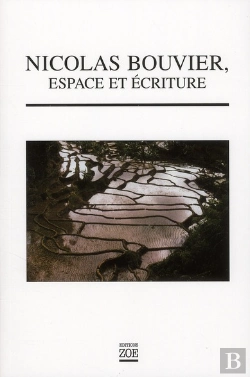 Bertrand.pt - Nicolas Bouvier, Espace Et Écriture