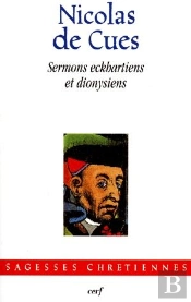 Nicolas De Crues Sermons Eckhartiens Et Dionysiens