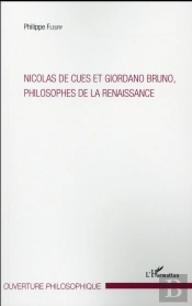 Nicolas De Cues Et Giordano Bruno, Philosophes De La Renaissance