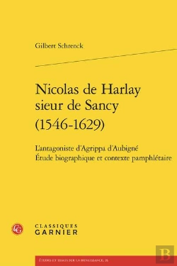 Bertrand.pt - Nicolas De Harlay Sieur De Sancy (1546-1629) - L'Antagoniste D'Agrippa D'Aubigne - L'Antagoniste D'A