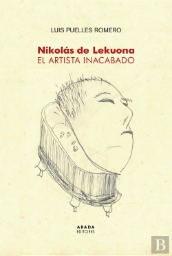 Bertrand.pt - Nicolas De Lekuona El Artista Inacabado