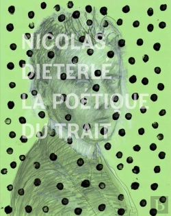 Bertrand.pt - Nicolas Dieterlé ; La Poétique Du Trait