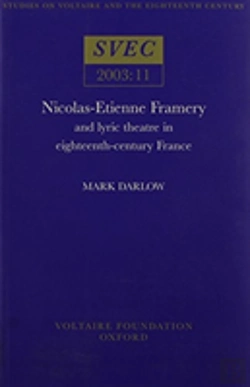 Bertrand.pt - Nicolas-Etienne Framery And Lyric Theatre In Eighteenth-Century France