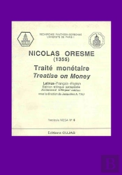 Nicolas Oresme ; Traité Monétaire 1355 ; Mesa 6