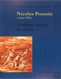 Bertrand.pt - Nicolas Poussin (1594-1665) Catalogue Raisonné Des Dessins