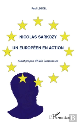 Bertrand.pt - Nicolas Sarkozy ; Un Européen En Action