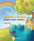 Nicolau e Aurora, Amigos para Sempre