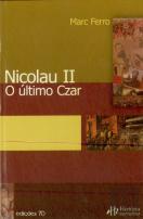 Nicolau II O Último Czar