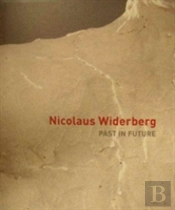 Nicolaus Widerberg: Past In Future