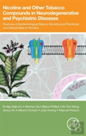 Nicotine And Other Tobacco Compounds In Neurodegenerative And Psychiatric Diseases