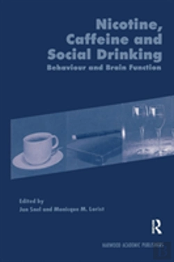 Bertrand.pt - Nicotine, Caffeine And Social Drinking: Behaviour And Brain Function