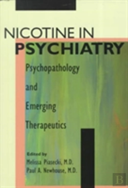 Bertrand.pt - Nicotine In Psychiatry: Psychopathology And Emerging Therapeutics