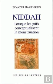 Niddah ; Lorsque Les Juifs Conceptualisent La Menstruation