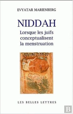 Bertrand.pt - Niddah ; Lorsque Les Juifs Conceptualisent La Menstruation