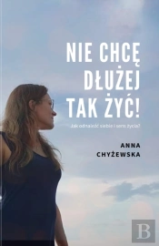 Nie ChcĘ DluŻEj Tak ŻYĆ!