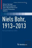 Niels Bohr, 1913-2013