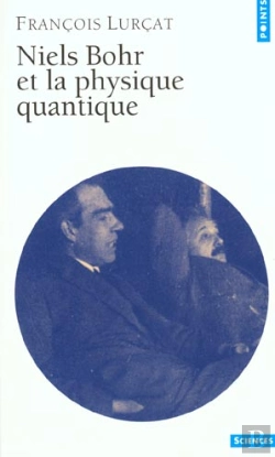 Bertrand.pt - Niels Bohr Et La Physique Quantique - Nouvelle Edition