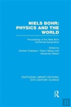 Bertrand.pt - Niels Bohr: Physics And The World