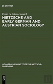 Nietzsche And Early German And Austrian Sociology
