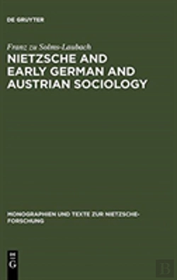 Bertrand.pt - Nietzsche And Early German And Austrian Sociology