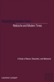 Nietzsche And Modern Times