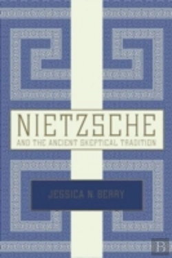 Bertrand.pt - Nietzsche And The Ancient Skeptical Tradition