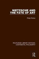 Nietzsche And The Fate Of Art