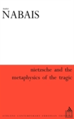 Bertrand.pt - Nietzsche And The Metaphysics Of The Tragic