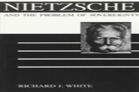 Nietzsche And The Problem Of Sovereignty