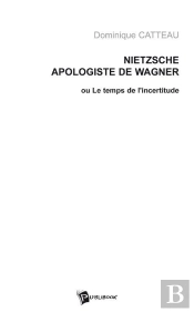 Nietzsche, Apologiste De Wagner