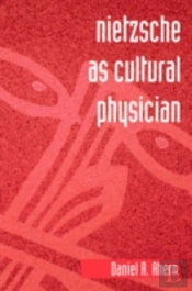 Nietzsche As Cultural Physician