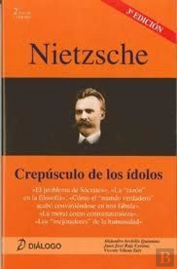 Bertrand.pt - Nietzsche. Crepúsculo De Los Ídolos