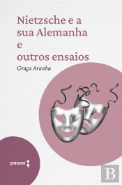 Nietzsche E A Sua Alemanha E Outros Ensaios