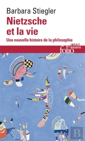 Nietzsche Et La Vie : Une Nouvelle Histoire De La Philosophie