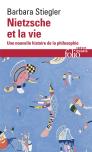 Nietzsche Et La Vie : Une Nouvelle Histoire De La Philosophie