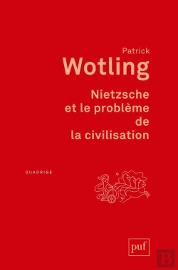 Bertrand.pt - Nietzsche Et Le Problème De La Civilisation (2e Édition)