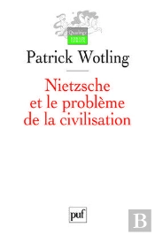 Nietzsche Et Le Problème De La Civilisation