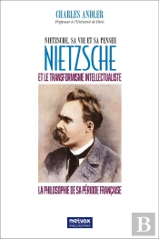 Nietzsche Et Le Transformisme Intellectuel - La Philosophie De Sa Periode Francaise