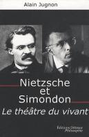 Nietzsche Et Simondon ; Le Théâtre Du Vivant