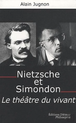 Bertrand.pt - Nietzsche Et Simondon ; Le Théâtre Du Vivant